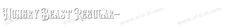 Hungry Beast Regular字体转换 Hungry Beast Regular字体转换